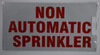 SIGNS Non Automatic Sprinkler Sign