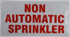 Non Automatic Sprinkler Sign (White Reflective,Aluminium
