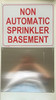 NON AUTOMATIC SPRINKLER BASEMENT SIGN ( ALUMINIUM 10x12 -Rust Free )