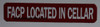 FACP Located in Cellar Sign (RED,Double