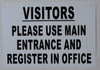 Visitors Please USE Main Entrance Register in Office Sign (White, Aluminium, Size 7X10)