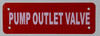 SIGNS Pump Outlet Valve Sign