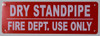 SIGNS Dry Standpipe FIRE DEPT. USE ONLY