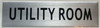SIGNS UTILITY ROOM SIGN -