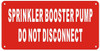 Sprinkler Booster Pump Sign (Red Reflective,Aluminum