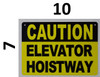 SIGNS Caution Elevator Hoistway Sign