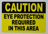 SIGNS Caution Eye Protection Required