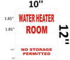 Water Heater Room- NO Storage Permitted Sign-Reflective !!! (White Background, Aluminum 12X10)