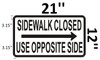 SIDEWALK CLOSED USE SIGN