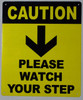 Watch Your Step Arrow Down Sign