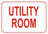 UTILITY ROOM SIGN- REFLECTIVE !!! (ALUMINUM