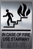 IN CASE OF FIRE USE STAIRWAY SIGN