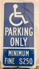 Parking Only - Minimum Fine $250 sign