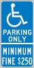 Parking Only - Minimum Fine $250