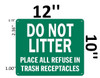 DO NOT LITTER PLACE ALL REFUSE IN TRASH RECEPTACLES SIGN.