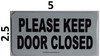Please Keep Door Closed Sign