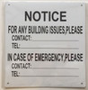 SIGNS Notice for Any Building Issues Please