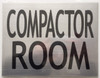 COMPACTOR ROOM SIGN (BRUSHED ALUMINUM 6x7.75)-(ref062020)