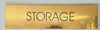 SIGNS STORAGE SIGN - GOLD ALUMINUM (ALUMINUM