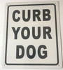 SIGNS CURB YOUR DOG SIGN ( aluminium,