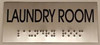 LAUNDRY ROOM SIGN - BRAILLE-STAINLESS STEEL
