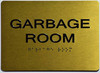 GARBAGE ROOM Sign -Tactile Signs Tactile