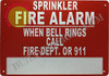 SIGNS Sprinkler FIRE Alarm When Bell Rings