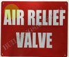 SIGNS AIR Relief Valve Sign (Aluminium Reflective,