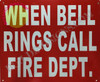 SIGNS When Bell Rings Call