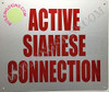SIGNS Active Siamese Connection Sign (Reflective !!,