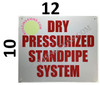 Dry Standpipe PRESSURIZED System Sign