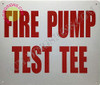 SIGNS FIRE Pump Test TEE Sign (Reflective