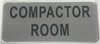 SIGNS COMPACTOR ROOM SIGN (BRUSH ALUMINIUM, 3.5X8