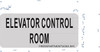 ELEVATOR CONTROL ROOM SIGN