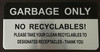 SIGNS Garbage only no recyclables Sign- (Brush