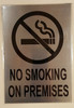SIGNS No Smoking on Premises SIGN BRUSHED