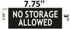 SIGNS NO STORAGE ALLOWED SIGN