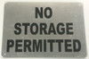 NO STORAGE PERMITTED SIGN - BRUSHED