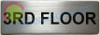SIGNS 3rd Floor Sign (Brushed Aluminum, Size