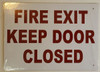 SIGNS FIRE EXIT KEEP DOOR CLOSED sign