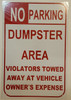 SIGNS NO PARKING -DUMPSTER AREA - VIOLATORS