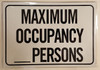 SIGNS Maximum Occupancy Persons (White,4 Holes, Aluminum,