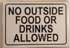 No Outside Food Or Drinks Allowed