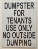 SIGNS Dumpster For Tenants Use