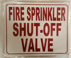 Fire Sprinkler Shut-Off Valve sign (Aluminum,10"