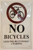 SIGNS NO Bicycles Locks Will BE Cut