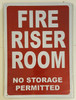 SIGNS FIRE RISER ROOM NO STORAGE PERMITTED