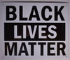 SIGNS Black Lives Matter Sign (Aluminium 10X12
