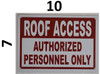 Roof Access Sign -"Roof Access Authorized Personnel Only"