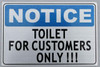 SIGNS Toilet for Customer ONLY - with